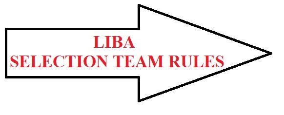 LIBA SELECTION TEAM RULES